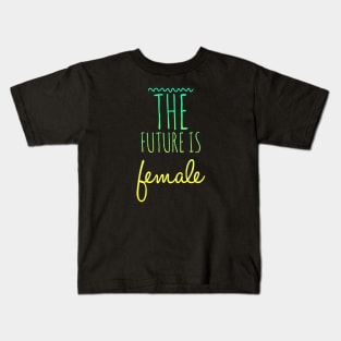 The future is female green yellow fade Kids T-Shirt